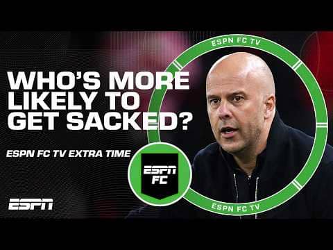 Who's more likely to get sacked before the end of the season: Slot or Rosenior? | ESPN FC Extra Time