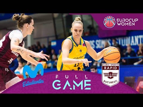 LIVE - Movistar Estudiantes v CS Rapid Bucuresti | EuroCup Women 2025-26 | Regular Season