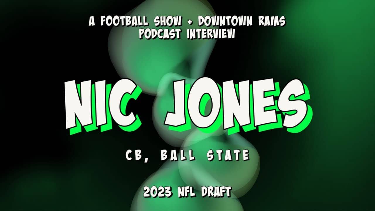 Downtown Rams 2023 NFL Draft Prospect Interview - Nic Jones, CB, Ball State