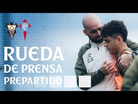 Rueda de prensa de Claudio Giráldez previa al Albacete Balompié vs Celta