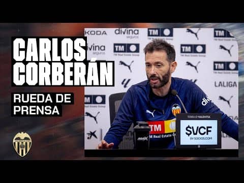 RUEDA DE PRENSA DE CARLOS CORBERÁN PREVIA AL VALENCIA CF - ELCHE FC