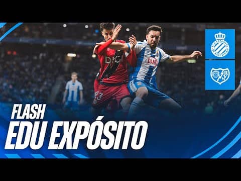 🪄 FLASH | Edu Expósito | #EspanyolRayo
