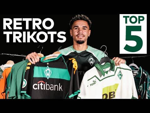 TOP 5 RETRO TRIKOTS by Justin Njinmah | Ranking | SV WERDER BREMEN
