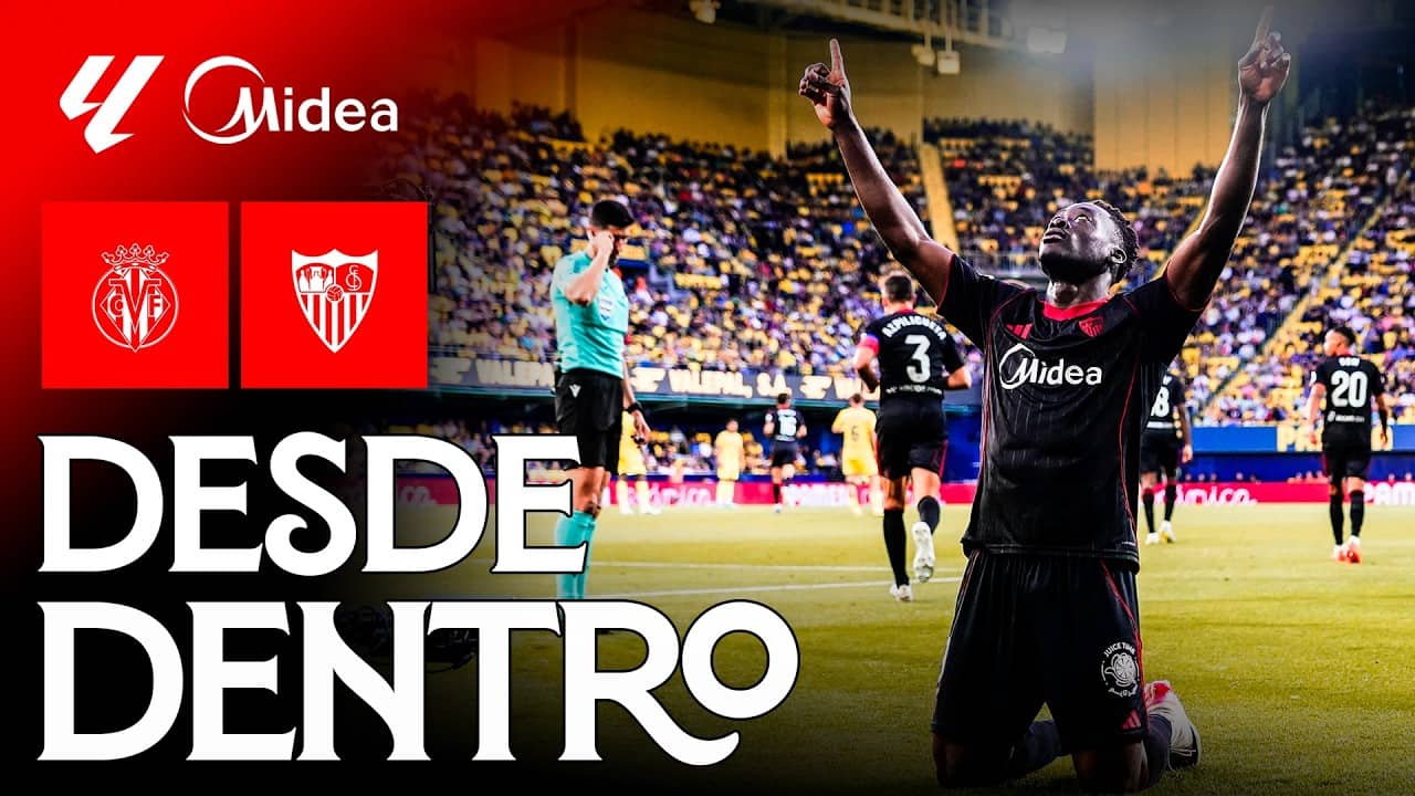 Remonta y sube el penúltimo peldaño: el Villarreal CF-Sevilla FC de la temporada 25/26, desde dentro