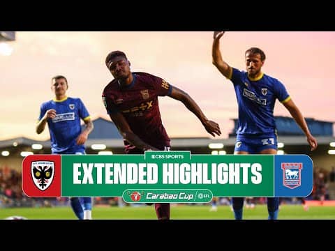 AFC Wimbledon vs. Ipswich Town: Extended Highlights | Carabao Cup | CBS Sports Golazo