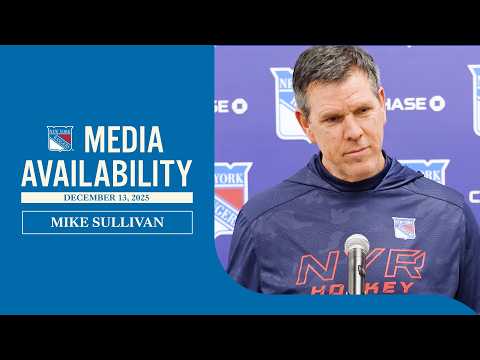 NYR vs MTL: Mike Sullivan Pregame Media Availability | Dec. 13, 2025