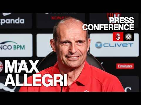 Allegri su #MilanUdinese, Pulisic e Leão e la corsa Champions | Conferenza Stampa