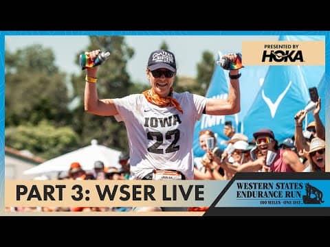 Western States 2025 Live Stream (Part 3)