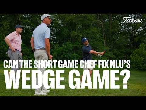 Can the Short Game Chef Fix No Laying Up's Wedge Game?