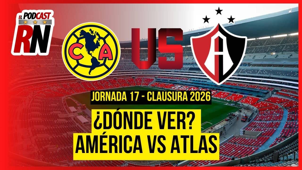 AMÉRICA VS ATLAS - LIGA MX JORNADA 17 CL26 EN VIVO - ¿Cómo Ver GRATIS? | EL PODCAST DEL ROJINEGRO