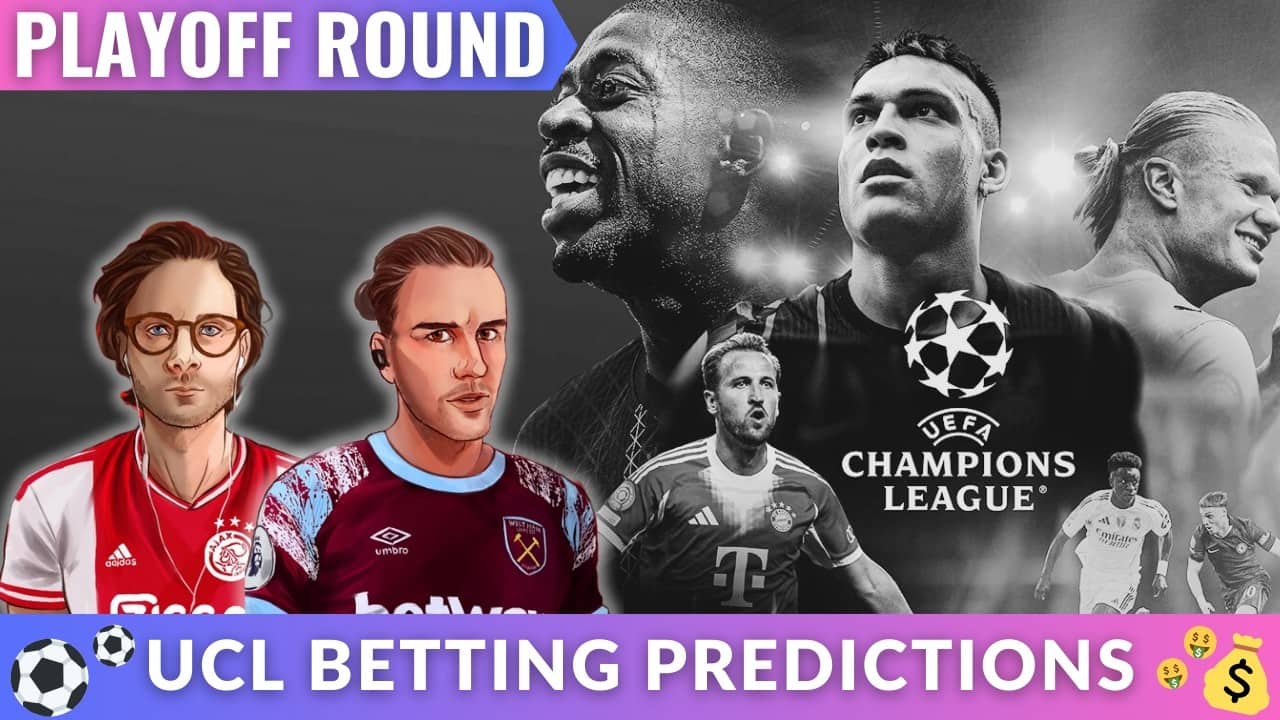 Champions League Playoff Round Betting Preview | Picks, Predictions, & Best Bets