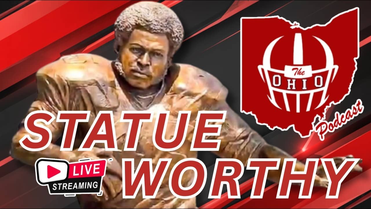 CRITERIA TO BE STATUE WORTHY - The OHIO Podcast