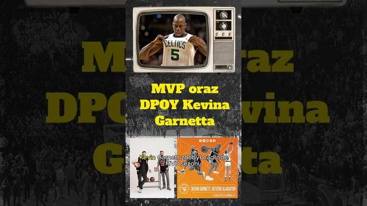 🟠 Kevin Garnett: Ostatni gladiator - posłuchaj na Spotify, YouTube lub Apple Podcasts