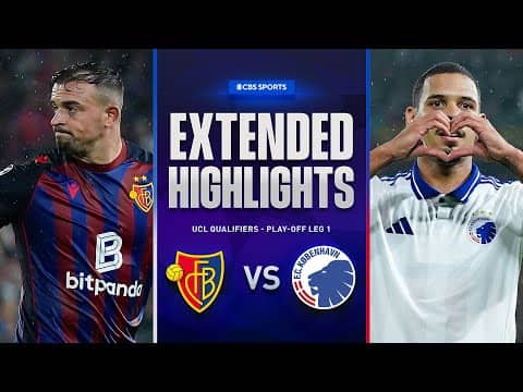Basel vs. Copenhagen: Extended Highlights | UCL Qualifiers - Play-off Leg 1 | CBS Sports Golazo