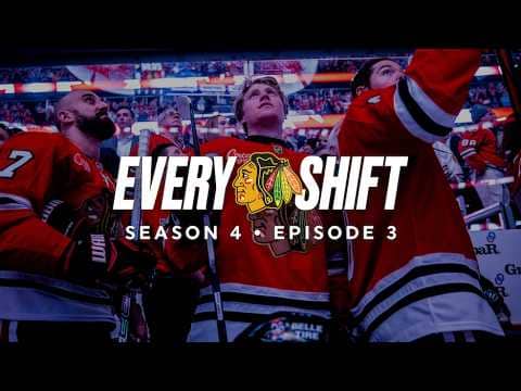 Every Shift Season 4 Episode 3: Work, Compete, Effort | Chicago Blackhawks