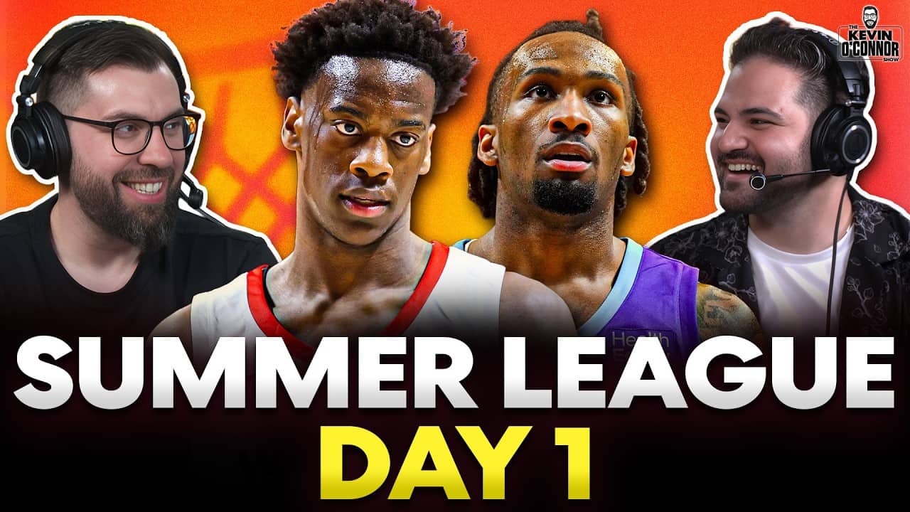 Summer League day 1 reactions with Kevin O'Connor and Es Baraheni