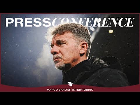 INTER-TORINO | PRESS CONFERENCE | MARCO BARONI