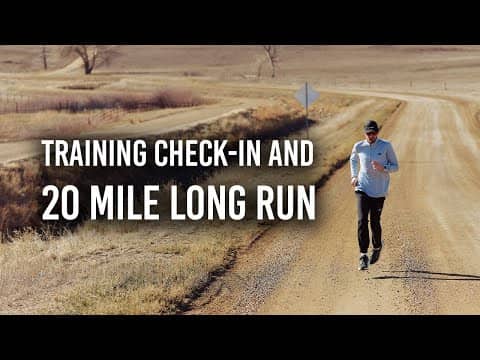 2025 Boston Marathon Training Check-In and 20 Mile Long Run