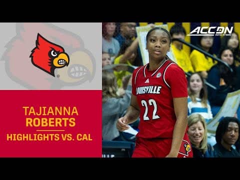 Louisville Guard Tajianna Roberts Highlights vs. Cal