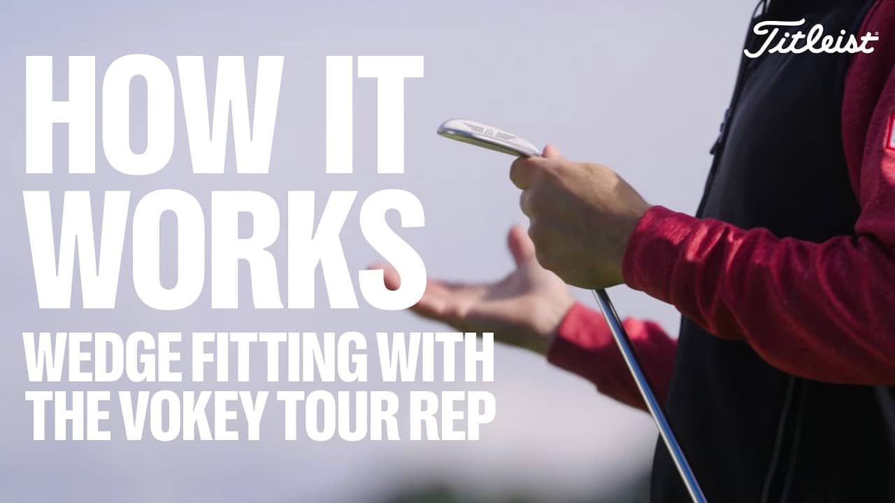 Vokey Wedge Fitting at TPI - How Loft, Bounce, and Grind Actually Get Dialed In | Titleist