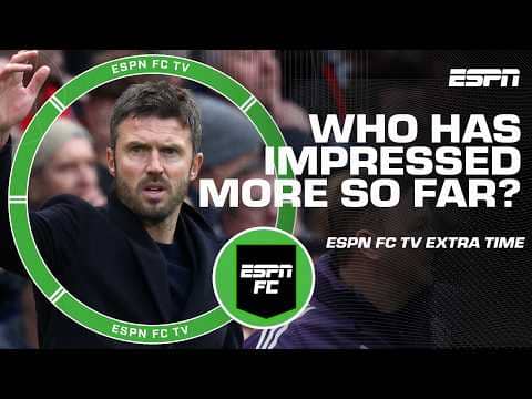 Which manager is more impressive, Liam Rosenior or Michael Carrick? | ESPN FC Extra Time