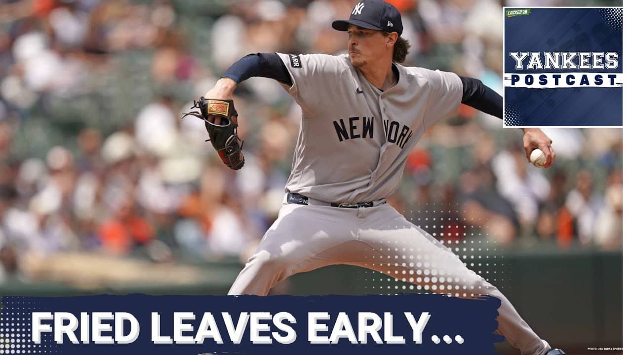 YANKEES POSTCAST: Max Fried leaves early and the Yankees are stumbling again