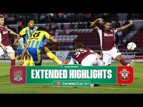 Northampton Town vs. Southampton: Extended Highlights | Carabao Cup First Round | CBS Sports Golazo