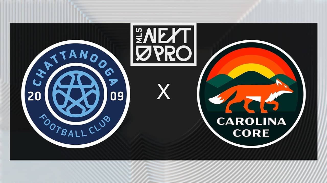 MLS NEXT PRO: Chattanooga FC vs Carolina Core FC | May 24, 2026
