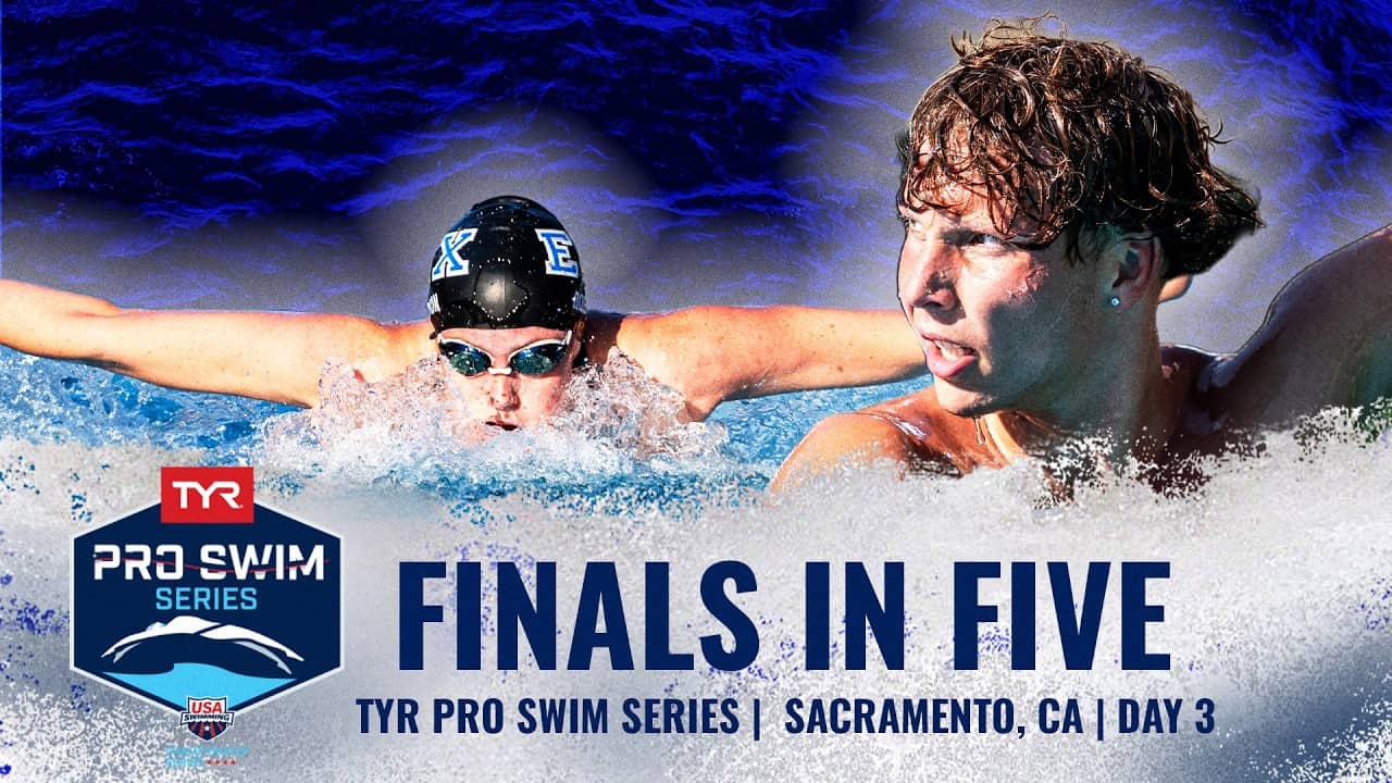 Night Three of the TYR Pro Swim Series Sacramento in Five Minutes | Finals in Five