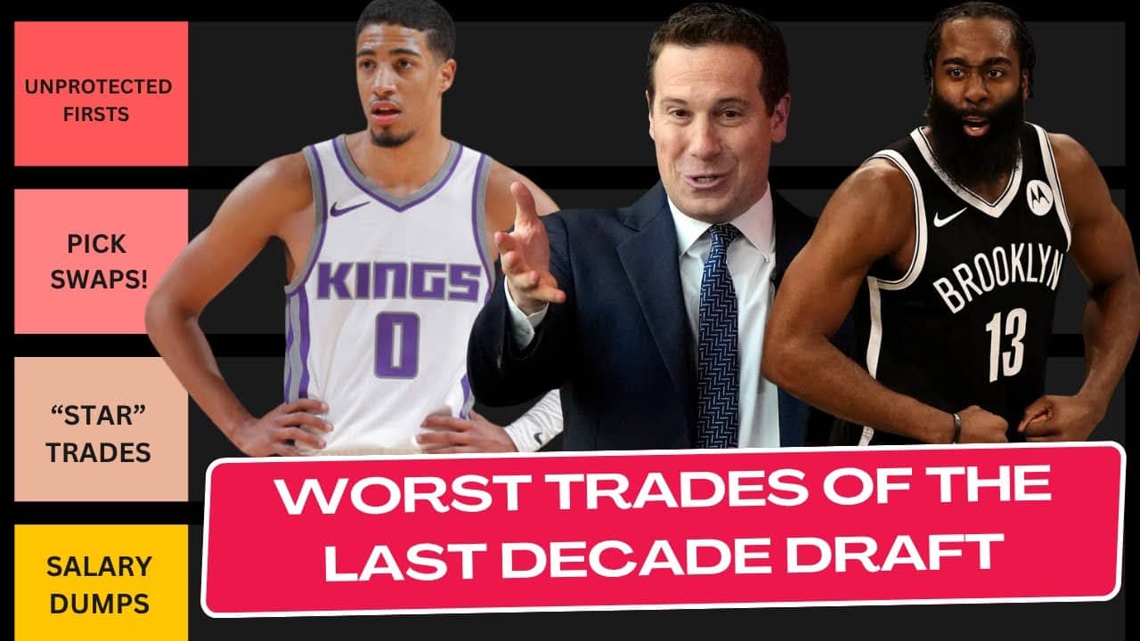 The Worst NBA Trades of The Last Decade Draft