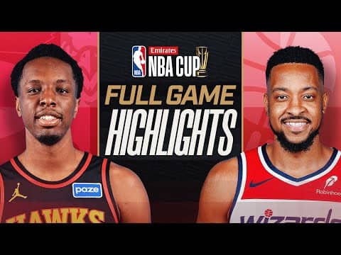HAWKS at WIZARDS | EMIRATES NBA CUP 🏆 | FULL GAME HIGHLIGHTS | November 25, 2025