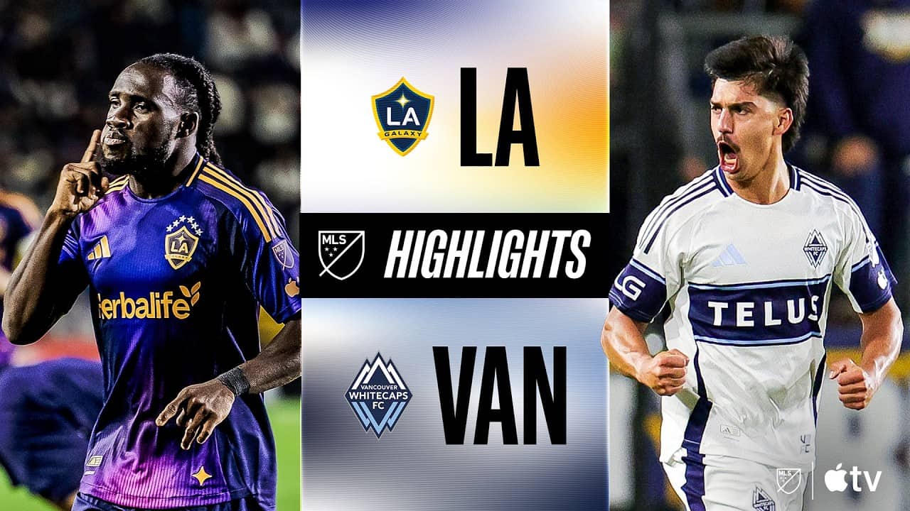 LA Galaxy vs. Vancouver Whitecaps FC | Full Match Highlights | TIGHT WESTERN CONFERENCE BATTLE!
