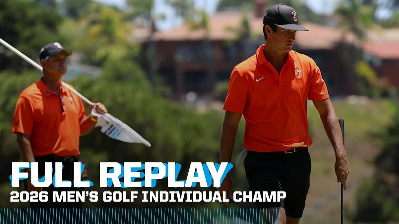 2026 NCAA DI men's golf individual championship | FULL REPLAY