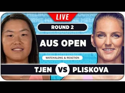 TJEN vs PLISKOVA • Australian Open 2026 • LIVE Tennis Watchalong