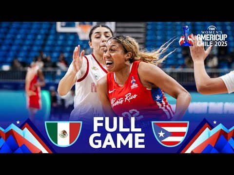 Mexico v Puerto Rico | Full Basketball Game | FIBA Women's AmeriCup 2025