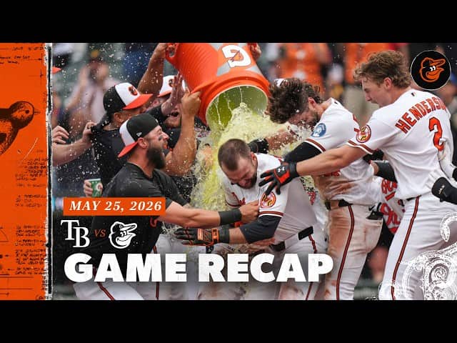 Rays vs. Orioles Game Recap (5/25/26) | MLB Highlights | Baltimore Orioles