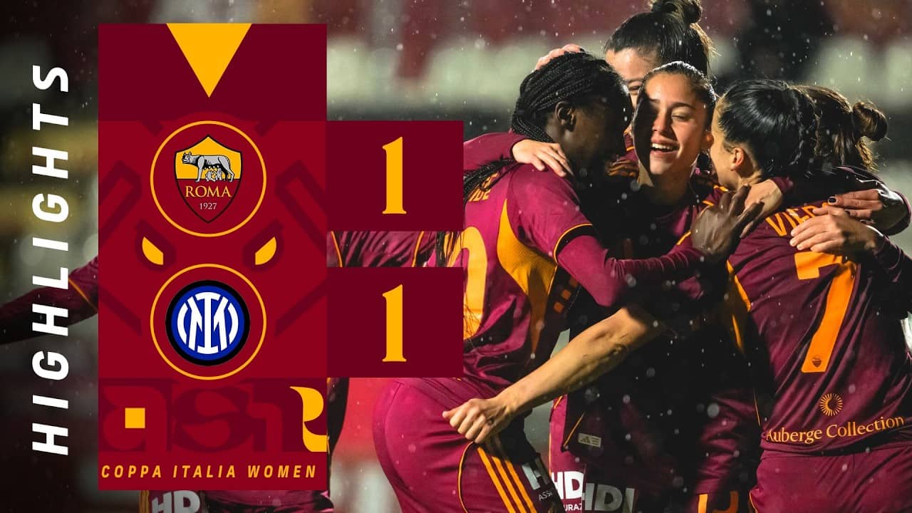 ROMA 1-1 INTER | COPPA ITALIA FEMMINILE 2025-26