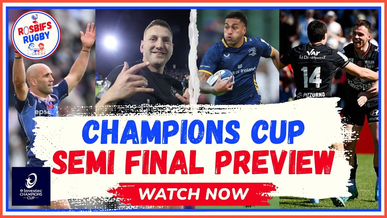 CHAMPIONS CUP | SEMI FINALS |Team News & Previews