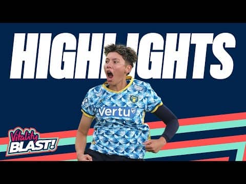 Wong shines as Bears Claim Place in Final | The Blaze v Bears - Highlights | Vitality Blast 2025