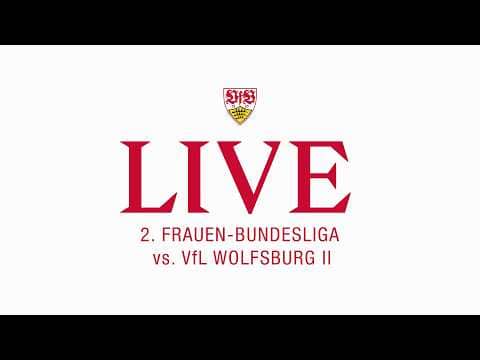 LIVE: VfB Frauen - VfL Wolfsburg II | 2. Frauen-Bundesliga