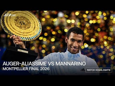 Felix Auger-Aliassime vs Adrian Mannarino | Montpellier Final 2026