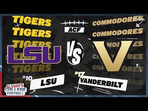 Greg McElroy's FULL PREVIEW of LSU vs. Vanderbilt | Always College Football