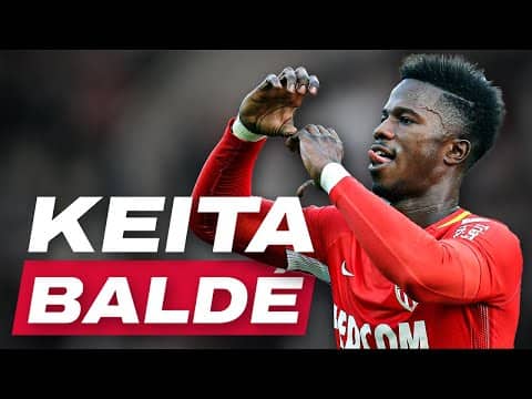 Le MEILLEUR de Keita Baldé à l'AS Monaco