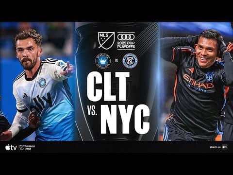 Charlotte FC vs. New York City FC | Full Match Highlights | 2025 Audi MLS Cup Playoffs