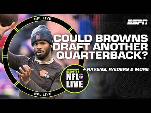 Cleveland Browns exploring 'all positions' in NFL Draft + Ty Simpson's fit with Cardinals | NFL Live
