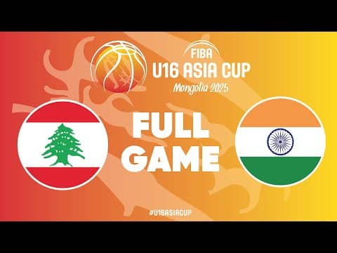LIVE - Lebanon v India | FIBA U16 Asia Cup 2025 | Group Phase