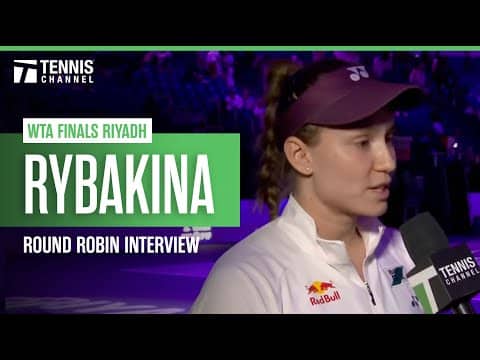 Elena Rybakina undefeated in round robin | 2025 WTA Finals Riyadh