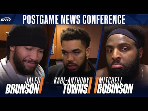 Jalen Brunson, Karl-Anthony Towns, and Mitchell Robinson reflect on Knicks' third-straight victory