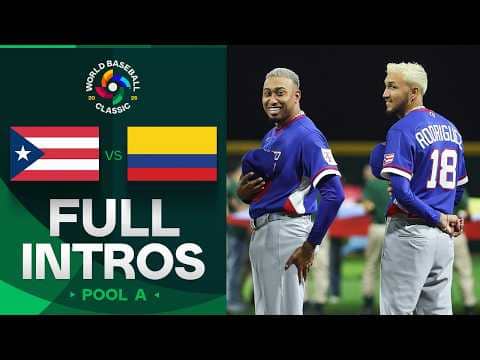 FULL INTROS for Puerto Rico, Colombia before the 2026 World Baseball Classic Pool A showdown!