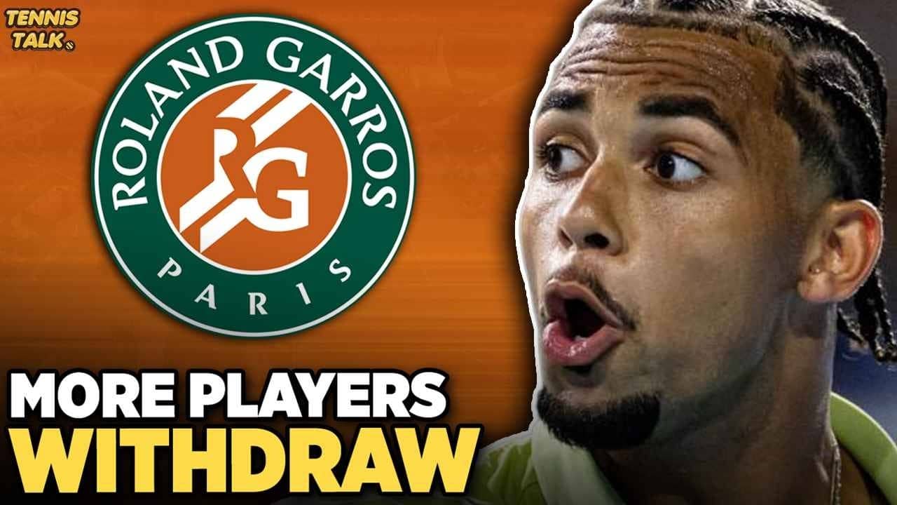 More Players Withdraw from French Open 2026 | Tennis News